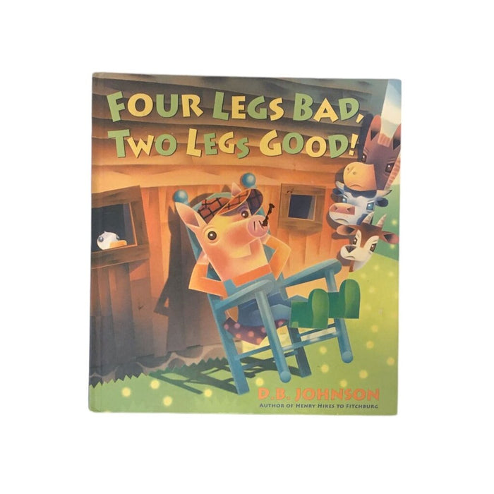 Four Legs Bad Two Legs Go